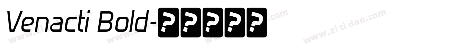 Venacti Bold字体转换